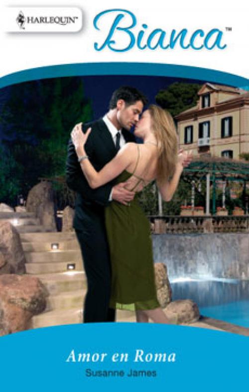 Cover of the book Amor en Roma by Susanne James, Harlequin, una división de HarperCollins Ibérica, S.A.