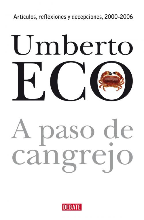 Cover of the book A paso de cangrejo by Umberto Eco, Penguin Random House Grupo Editorial España