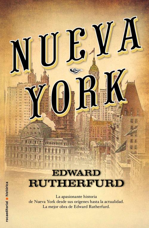 Cover of the book Nueva York by Edward Rutherfurd, Roca Editorial de Libros