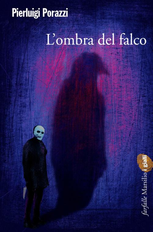 Cover of the book L'ombra del falco by Pierluigi Porazzi, Marsilio