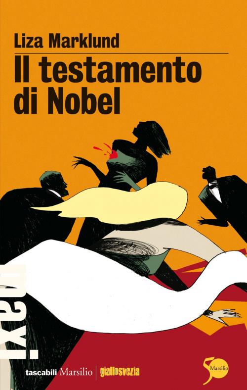 Cover of the book Il testamento di Nobel by Liza Marklund, Marsilio