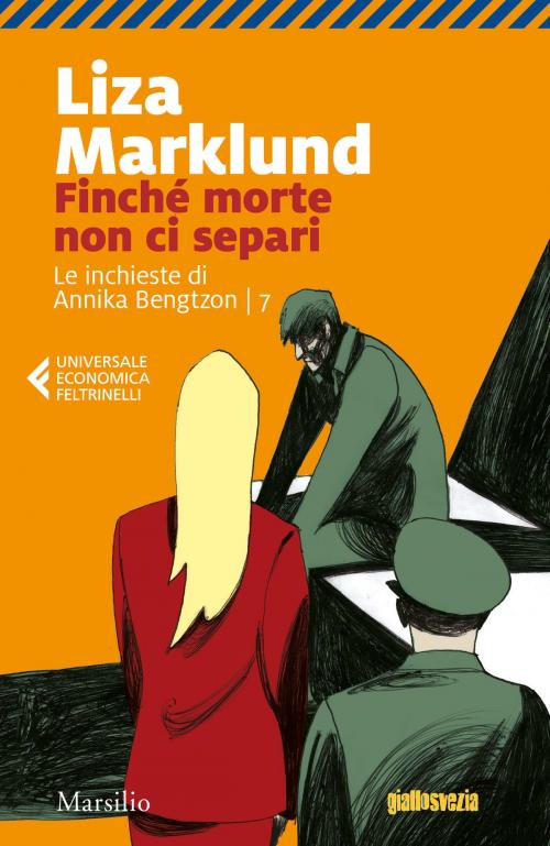 Cover of the book Finché morte non ci separi by Liza Marklund, Marsilio