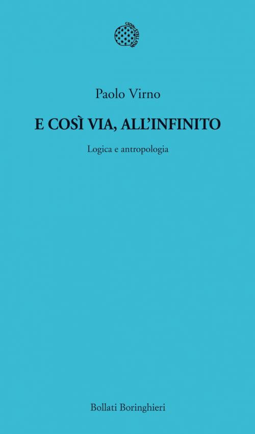 Cover of the book E così via all'infinito by Paolo Virno, Bollati Boringhieri