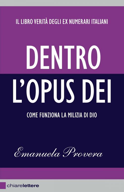 Cover of the book Dentro l'Opus Dei by Emanuela Provera, Chiarelettere