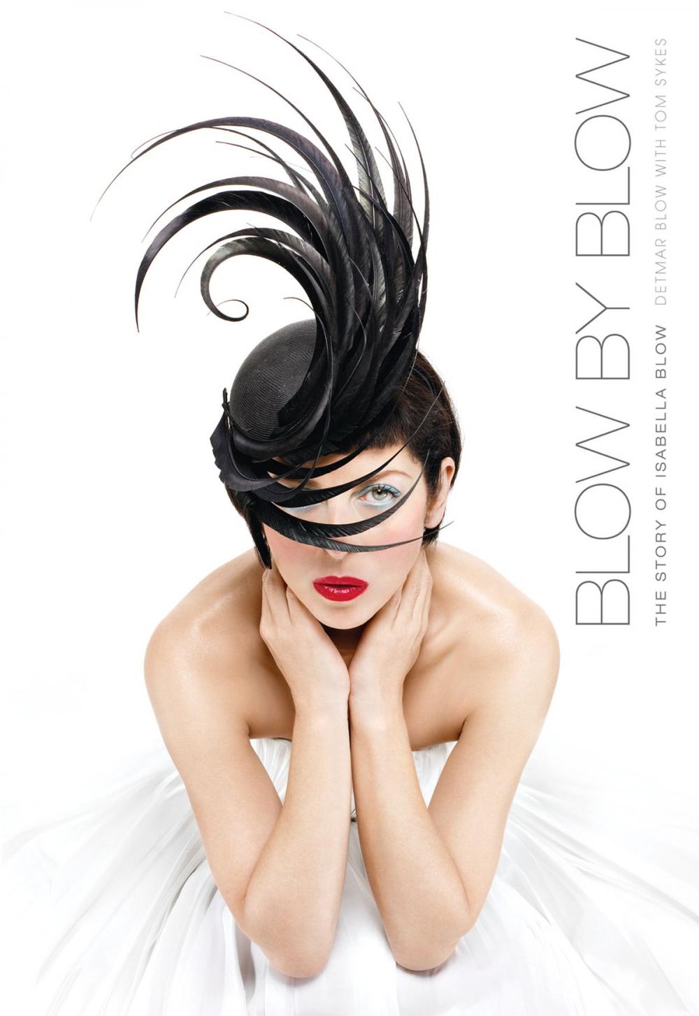 Big bigCover of Blow by Blow: The Story of Isabella Blow