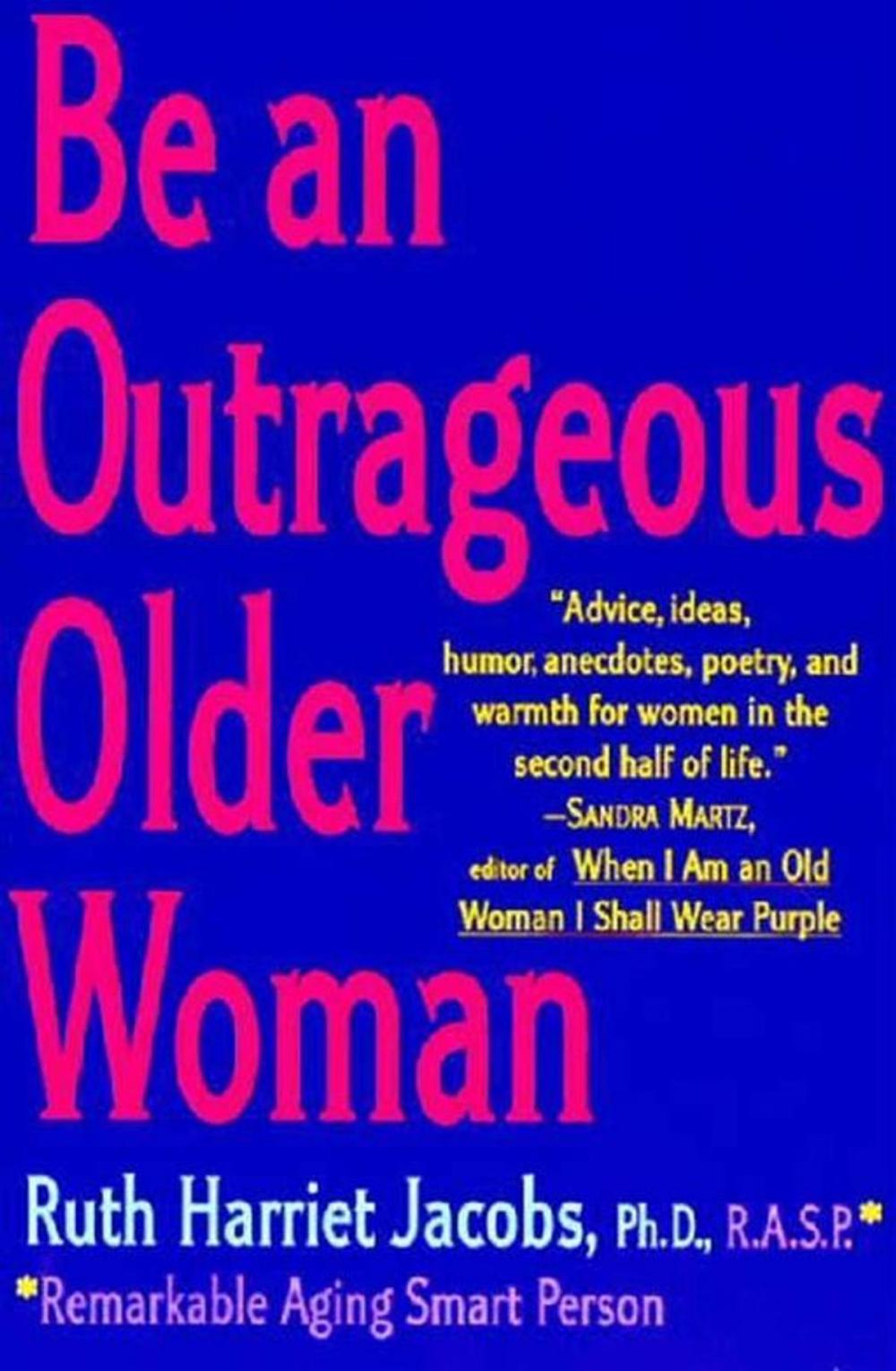 Big bigCover of Be an Outrageous Older Woman