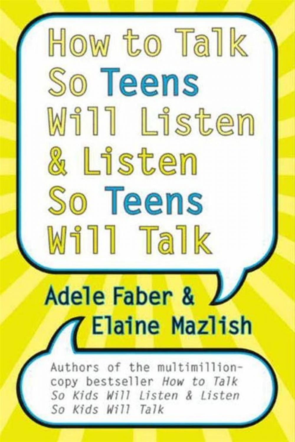 Big bigCover of How to Talk So Teens Will Listen and Listen So Teens Will Talk