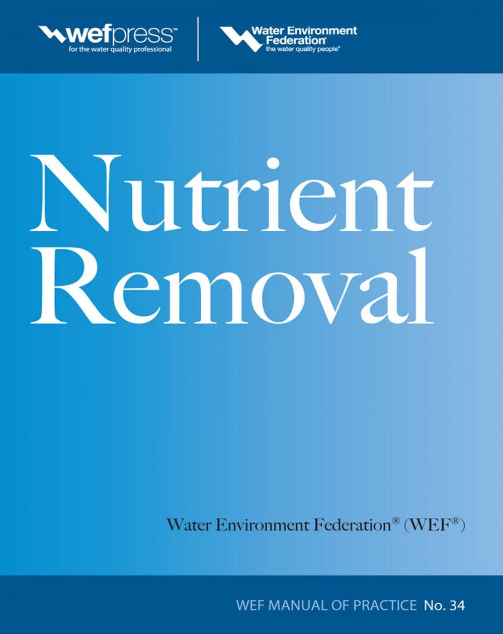 Big bigCover of Nutrient Removal, WEF MOP 34