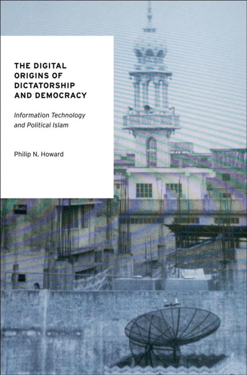 Big bigCover of The Digital Origins of Dictatorship and Democracy