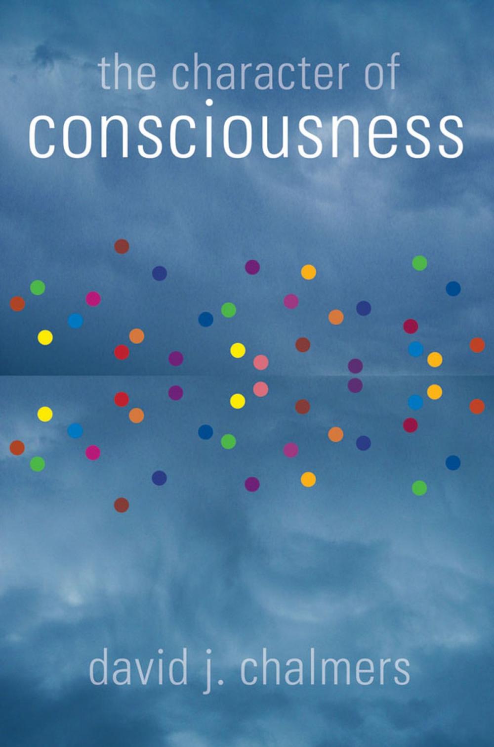 Big bigCover of The Character of Consciousness