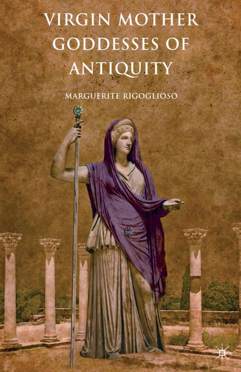 Big bigCover of Virgin Mother Goddesses of Antiquity