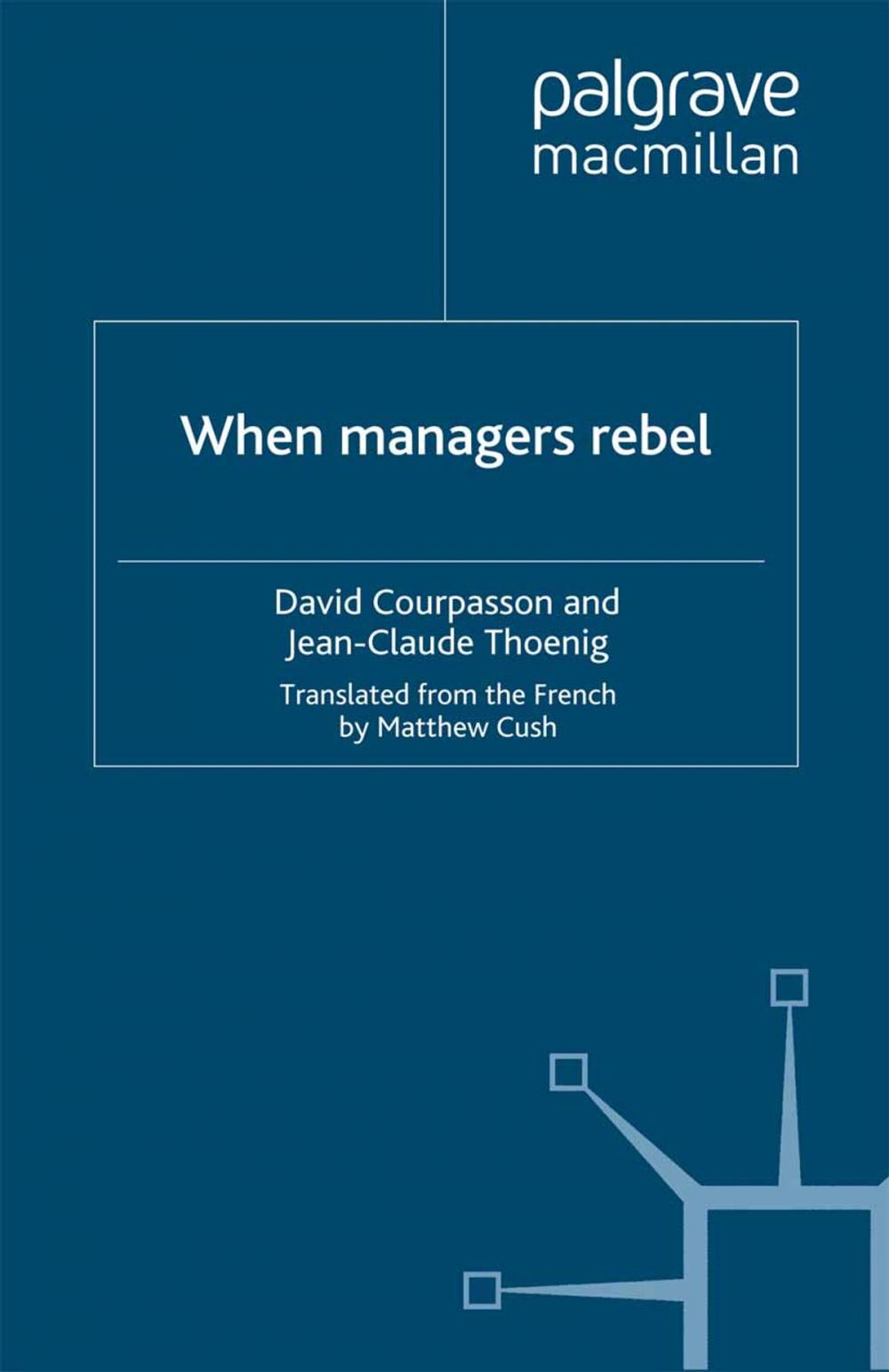 Big bigCover of When Managers Rebel