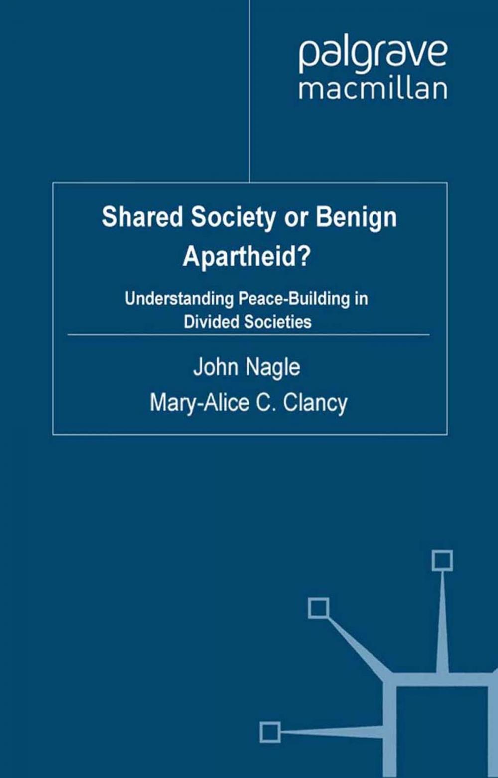 Big bigCover of Shared Society or Benign Apartheid?