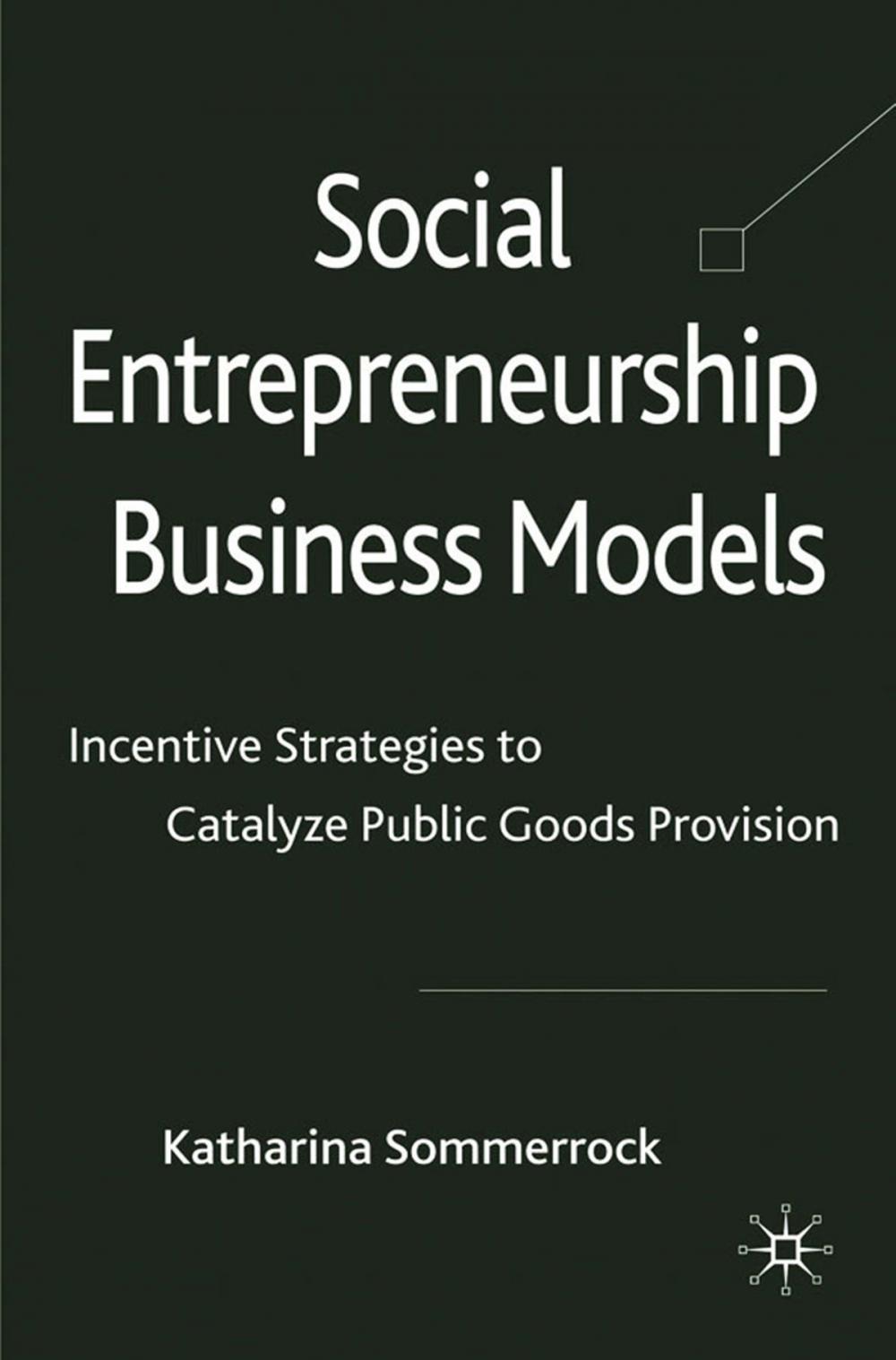 Big bigCover of Social Entrepreneurship Business Models