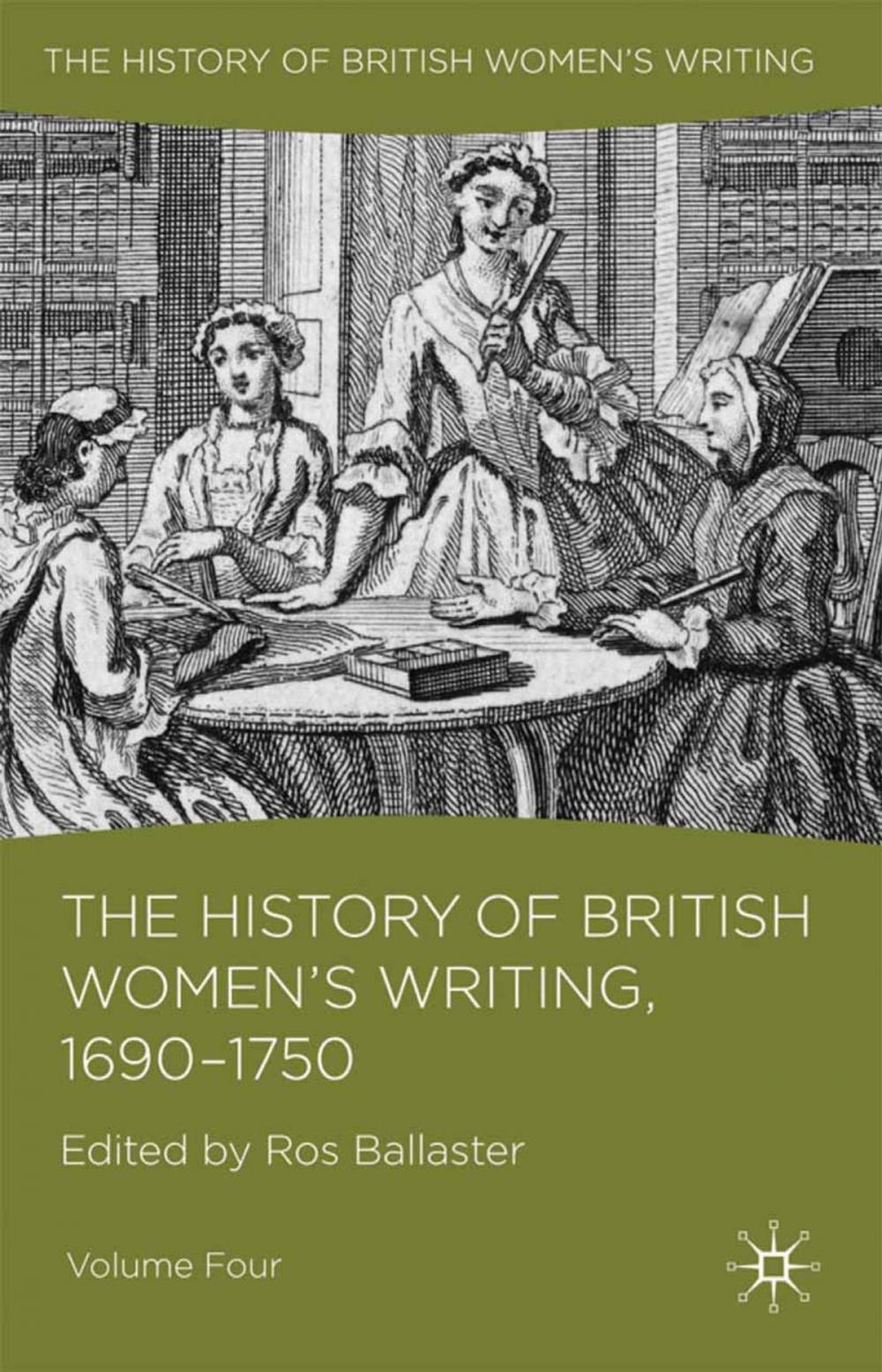 Big bigCover of The History of British Women's Writing, 1690 - 1750