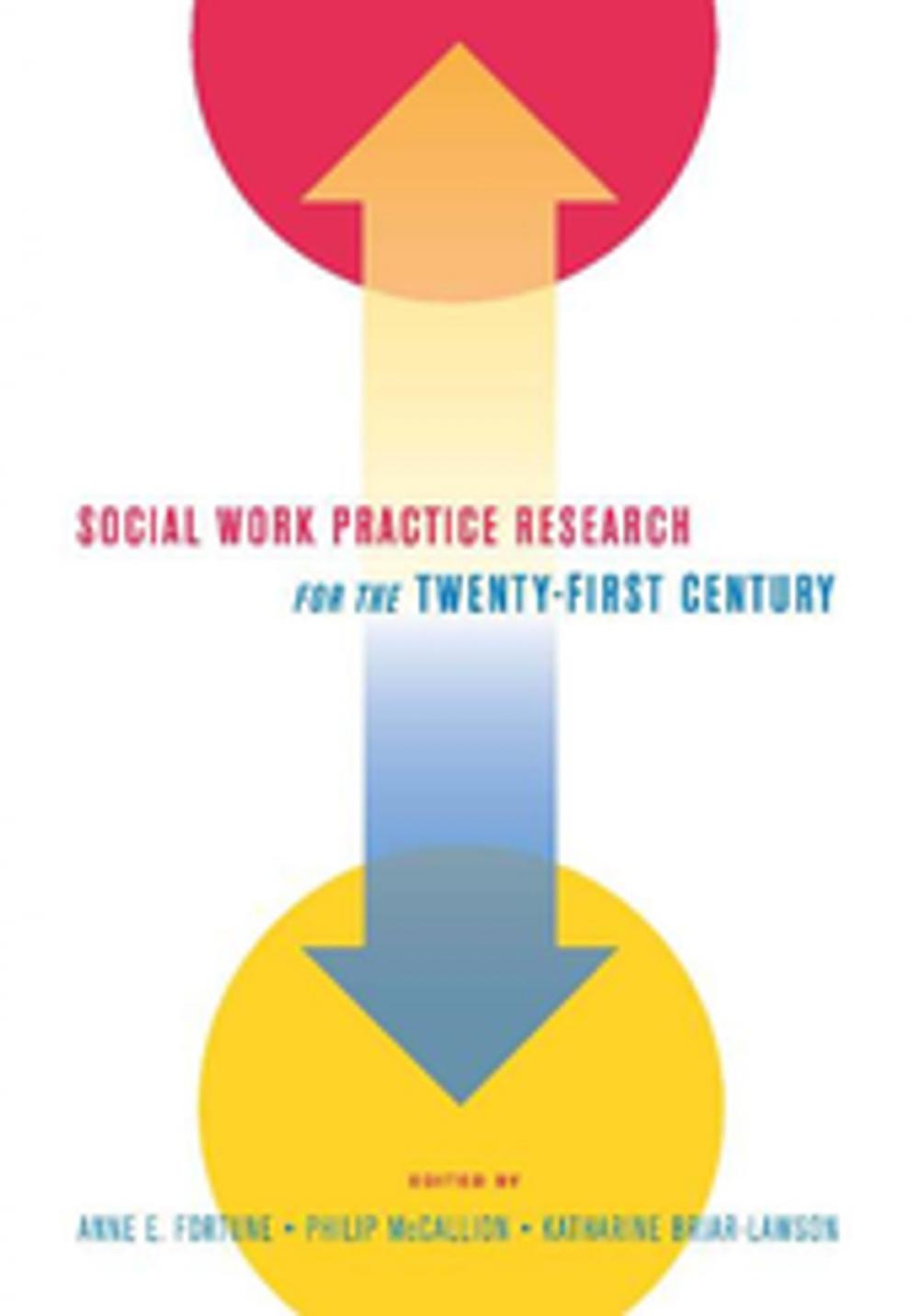 Big bigCover of Social Work Practice Research for the Twenty-First Century