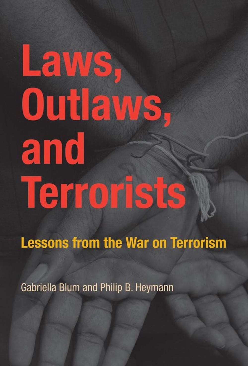 Big bigCover of Laws, Outlaws, and Terrorists