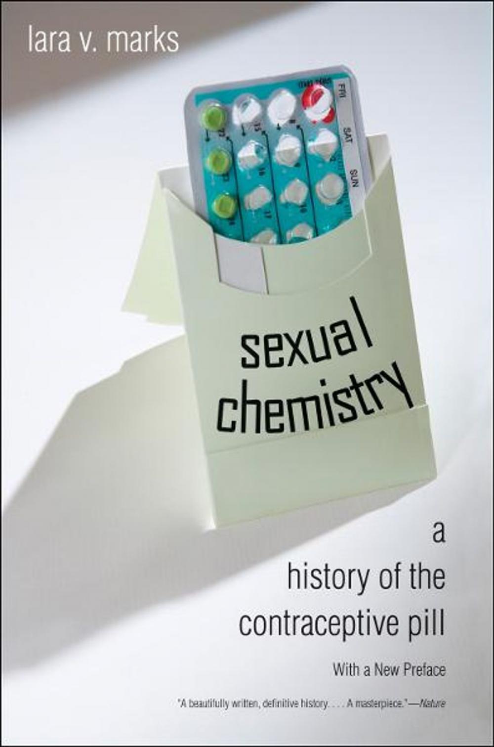 Big bigCover of Sexual Chemistry: A History of the Contraceptive Pill