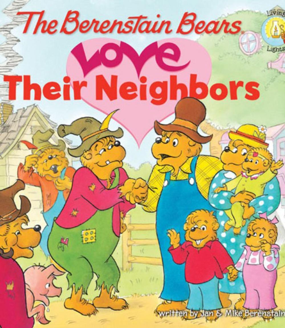 Big bigCover of The Berenstain Bears Love Their Neighbors