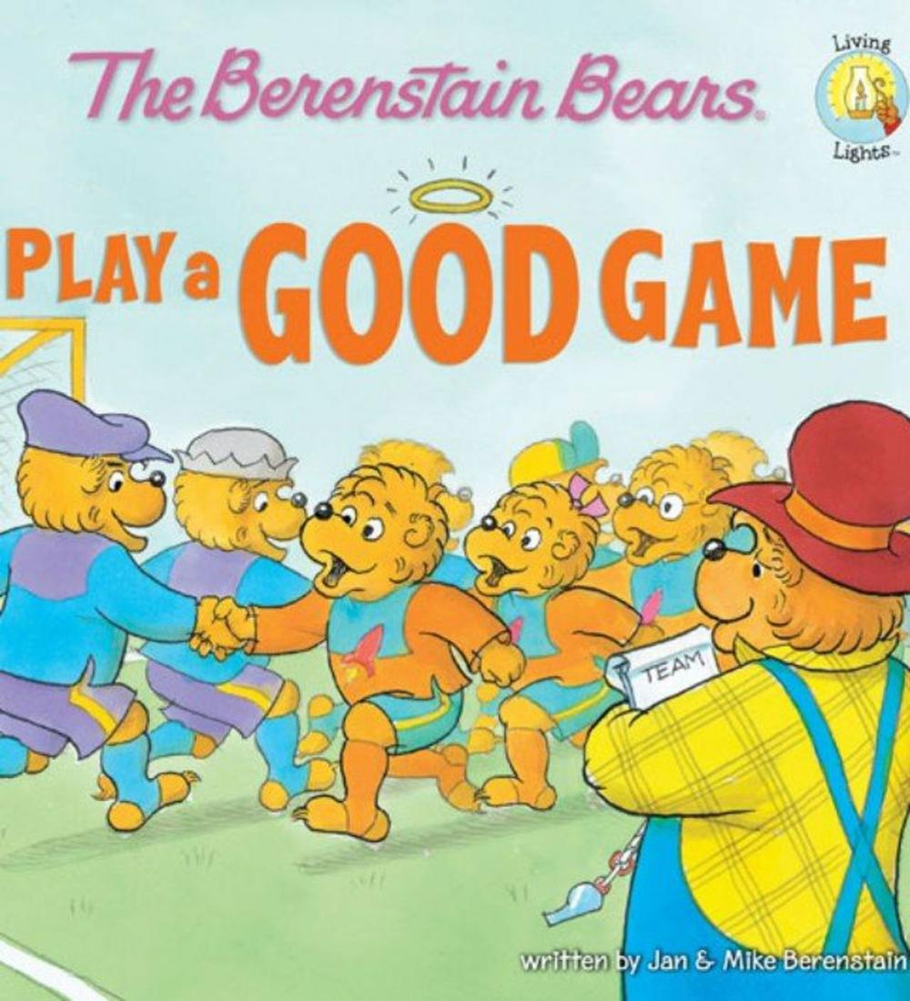 Big bigCover of The Berenstain Bears Play a Good Game