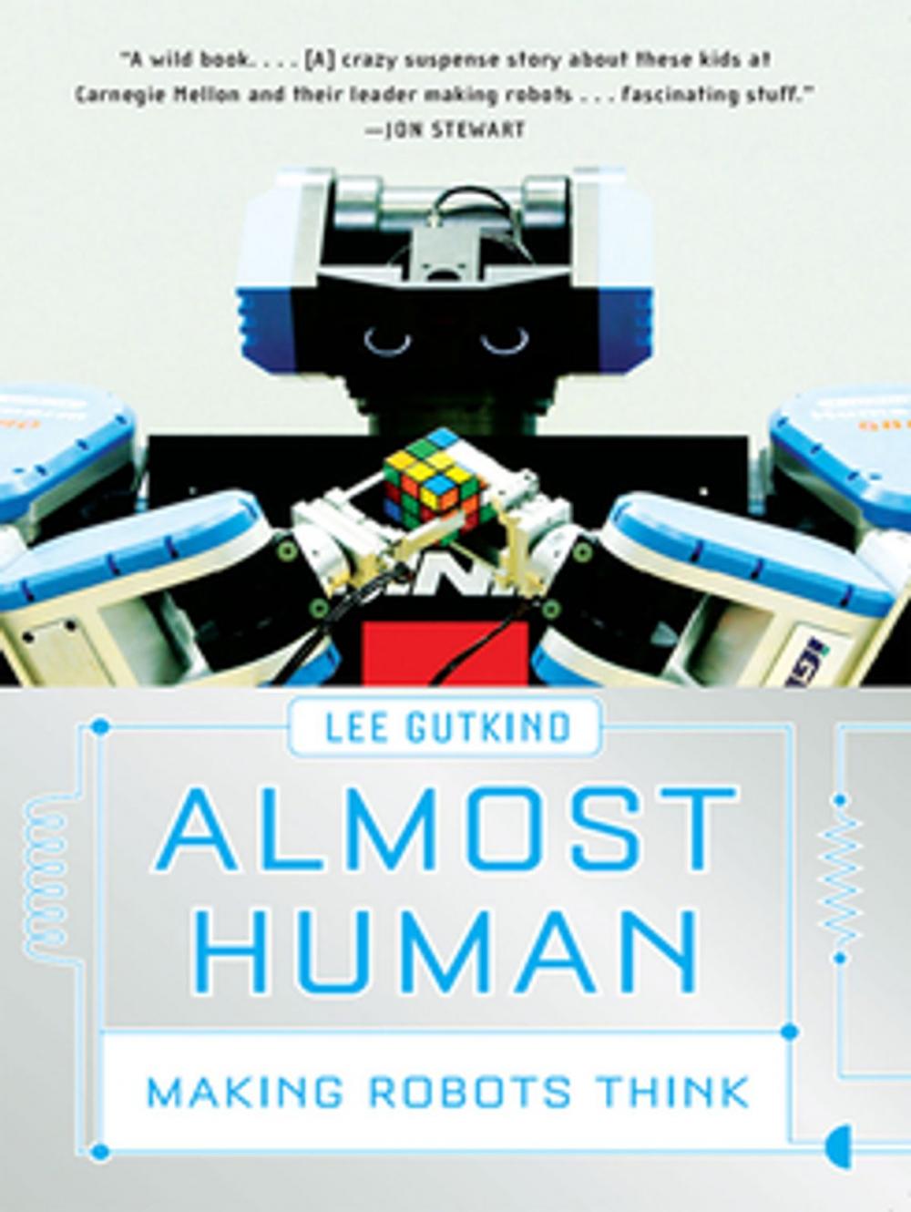 Big bigCover of Almost Human: Making Robots Think