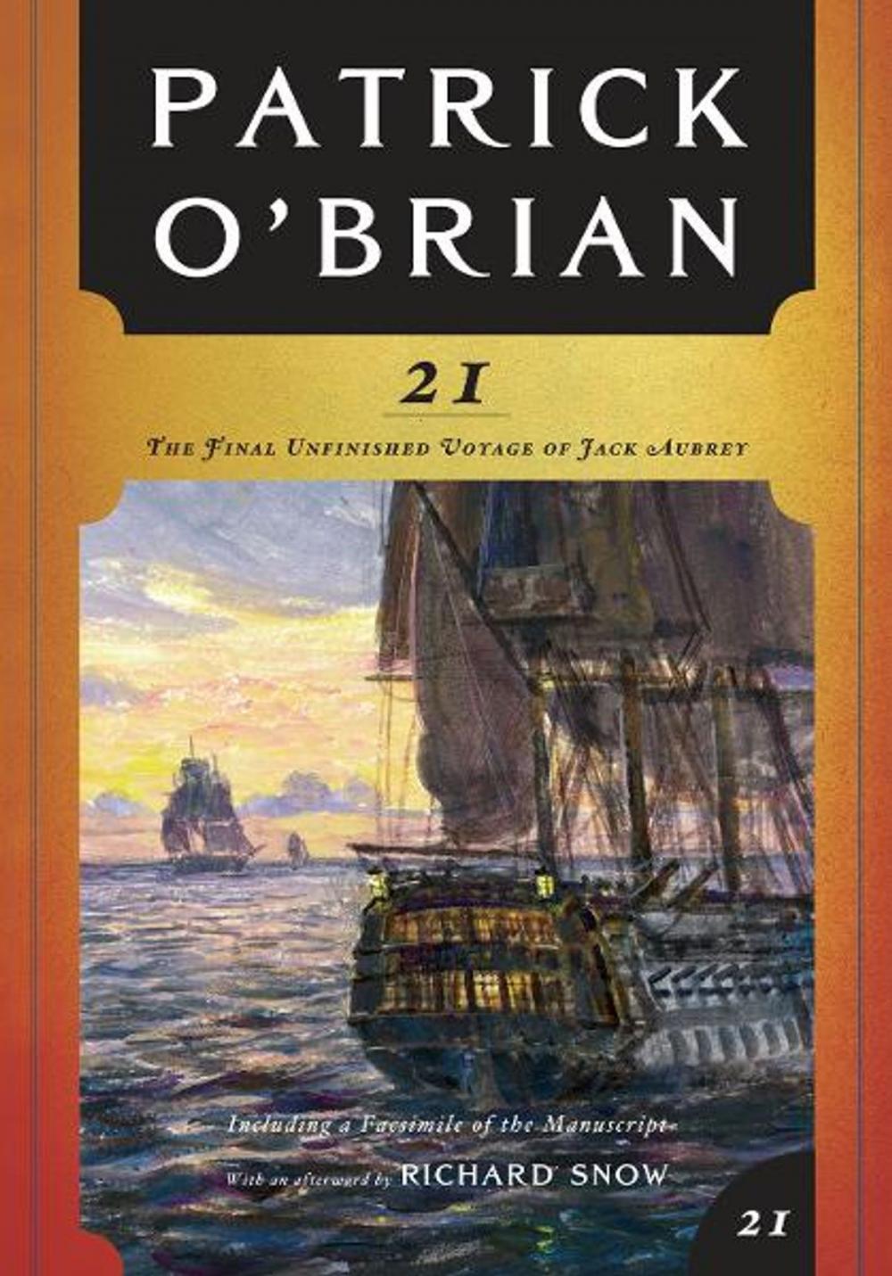 Big bigCover of 21: The Final Unfinished Voyage of Jack Aubrey (Vol. Book 21) (Aubrey/Maturin Novels)