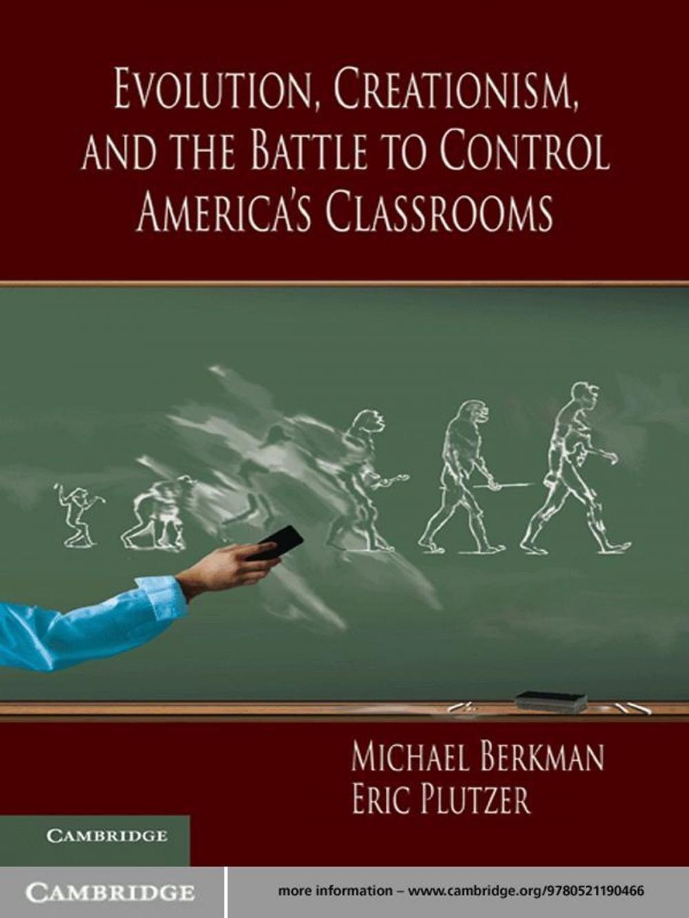 Big bigCover of Evolution, Creationism, and the Battle to Control America's Classrooms