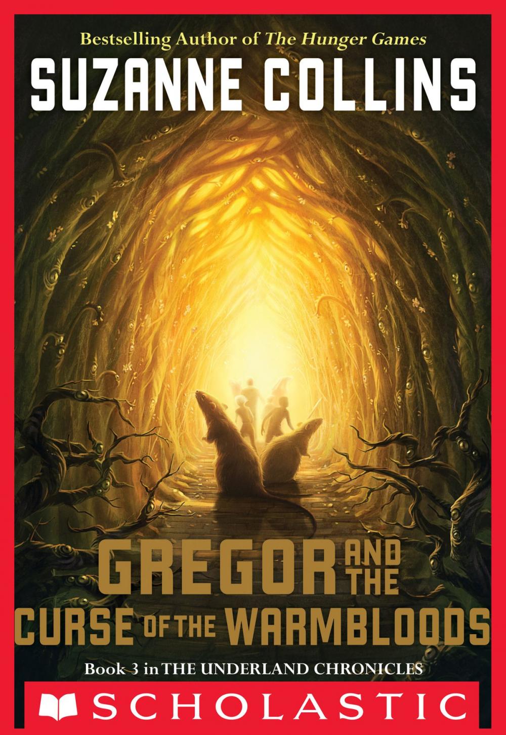 Big bigCover of The Underland Chronicles #3: Gregor and the Curse of the Warmbloods