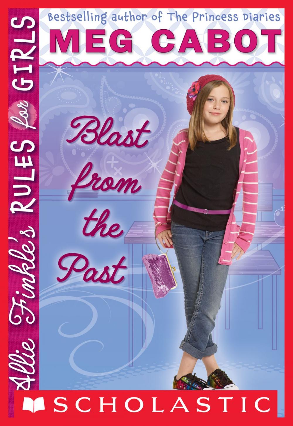 Big bigCover of Allie Finkle's Rules for Girls #6: Blast from the Past