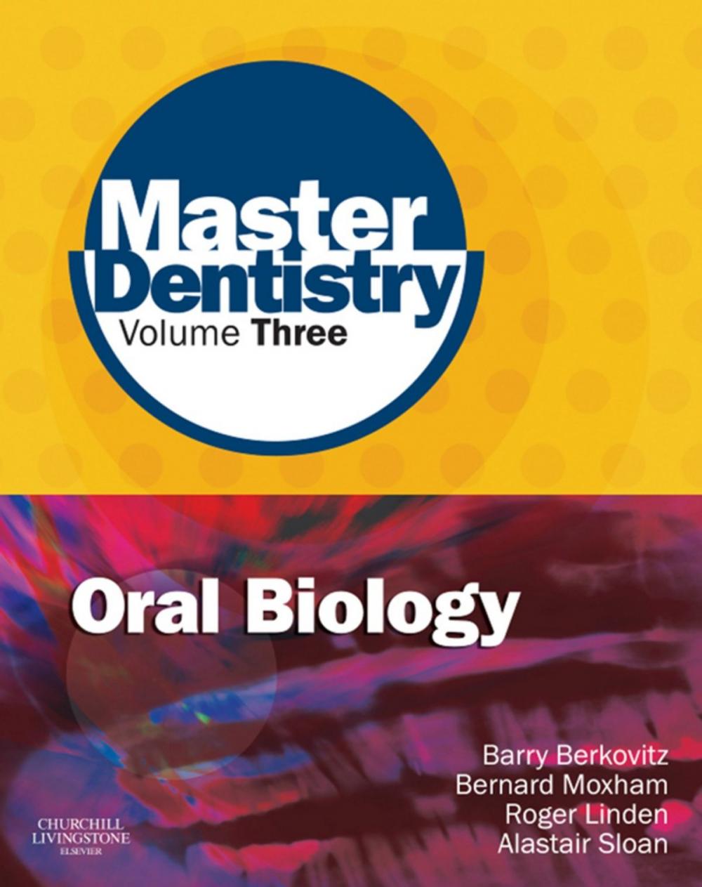 Big bigCover of Master Dentistry Volume 3 Oral Biology