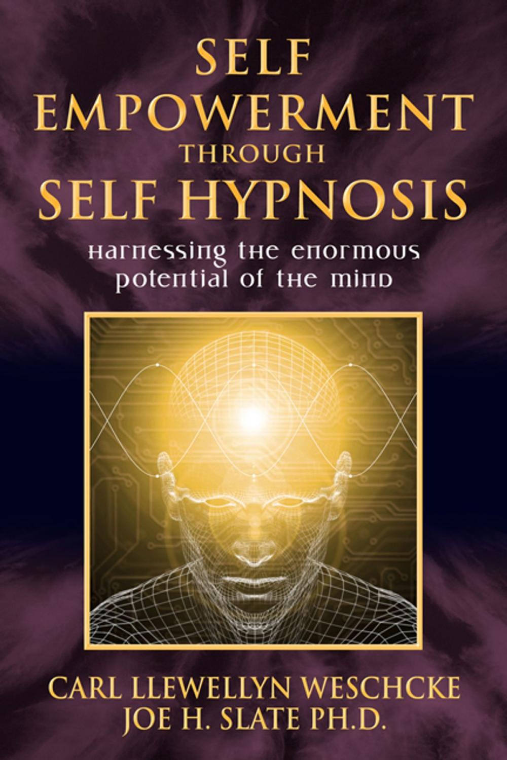 Big bigCover of Self-Empowerment through Self-Hypnosis: Harnessing the Enormous Potential of the Mind