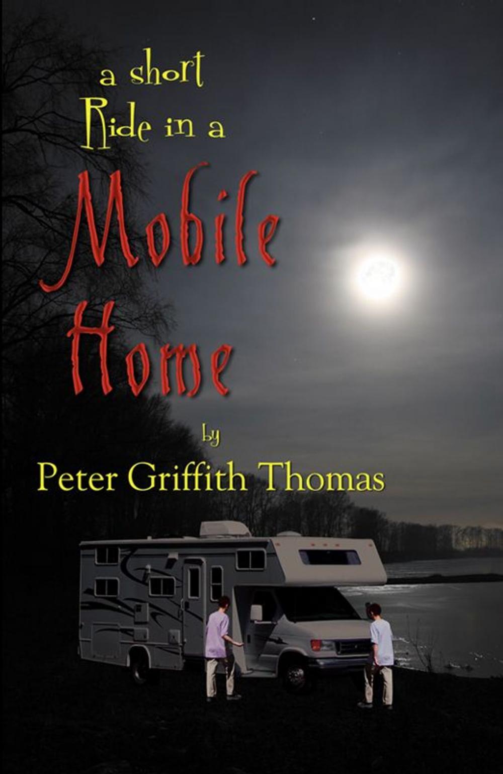 Big bigCover of A Short Ride In A Mobile Home