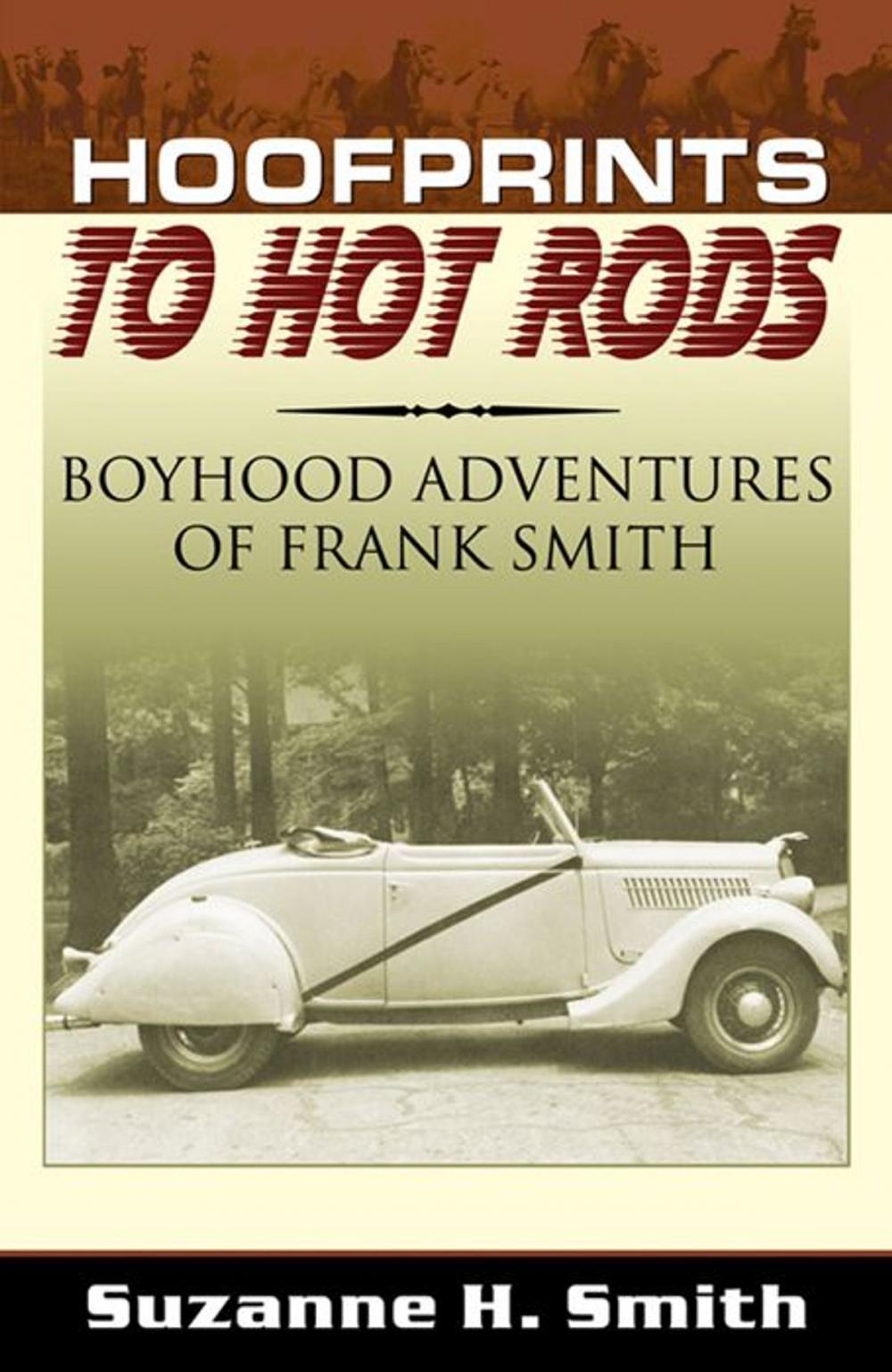 Big bigCover of Hoofprints To Hot Rods: Boyhood Adventures Of Frank Smith