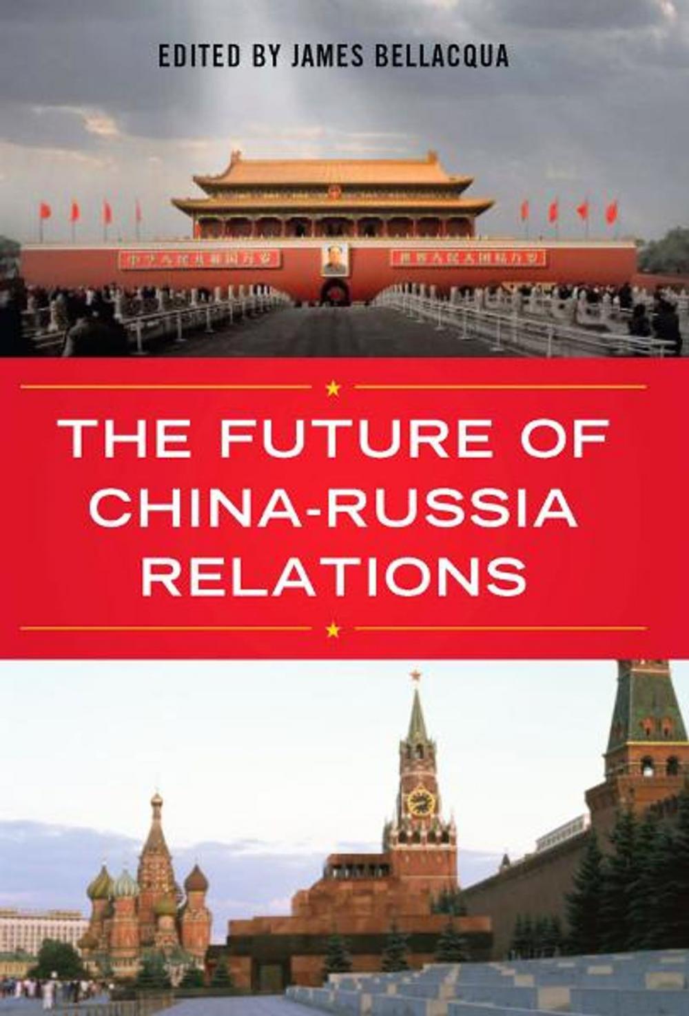 Big bigCover of The Future of China-Russia Relations