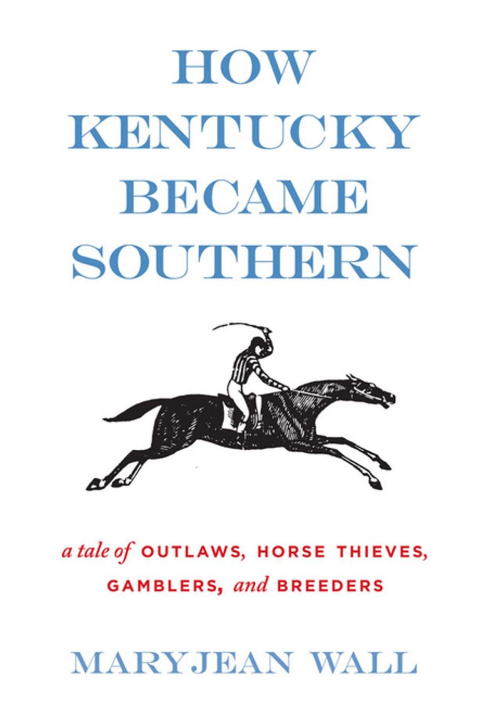 Big bigCover of How Kentucky Became Southern