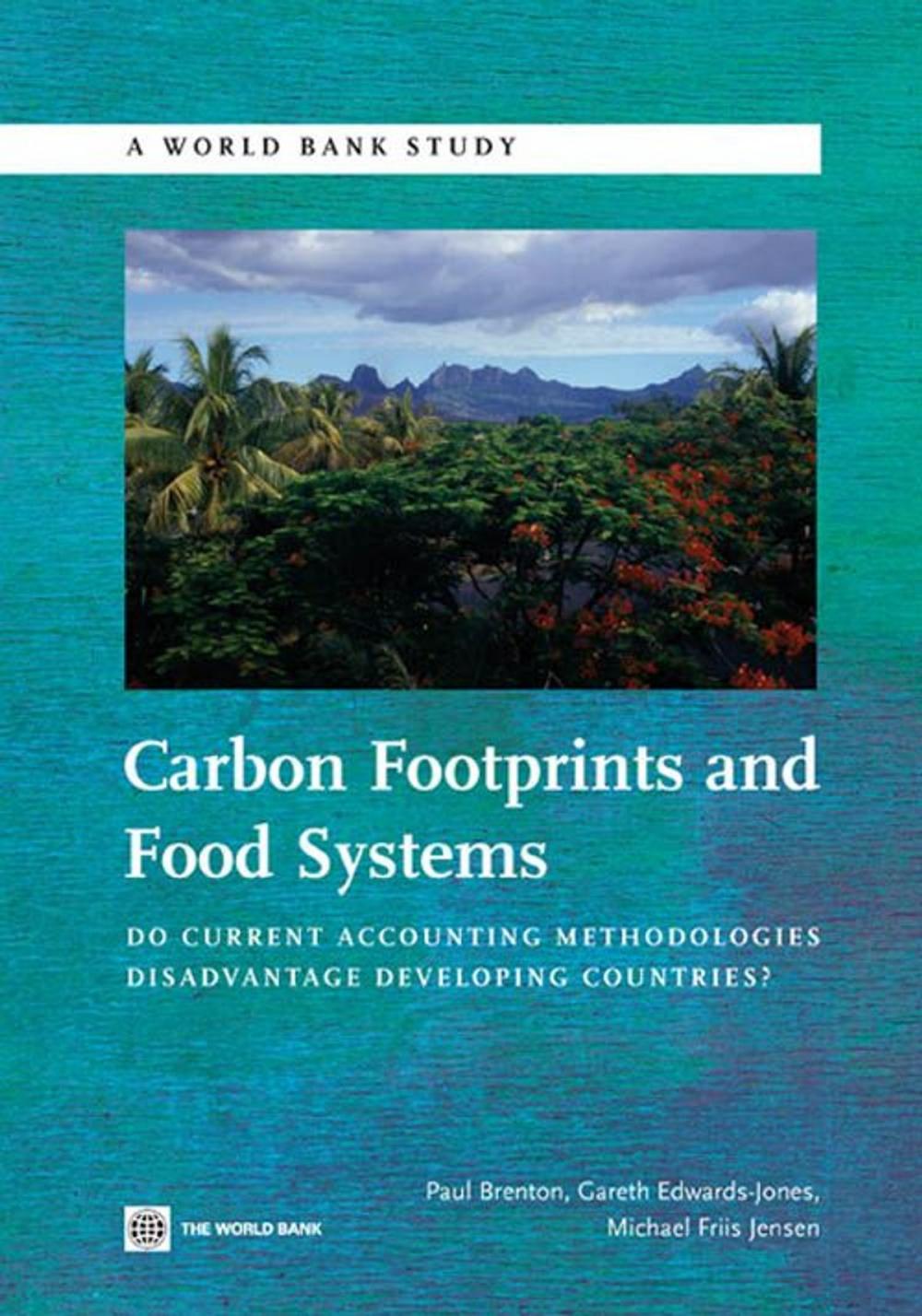 Big bigCover of Carbon Footprints And Food Systems: Do Current Accounting Methodologies Disadvantage Developing Countries?