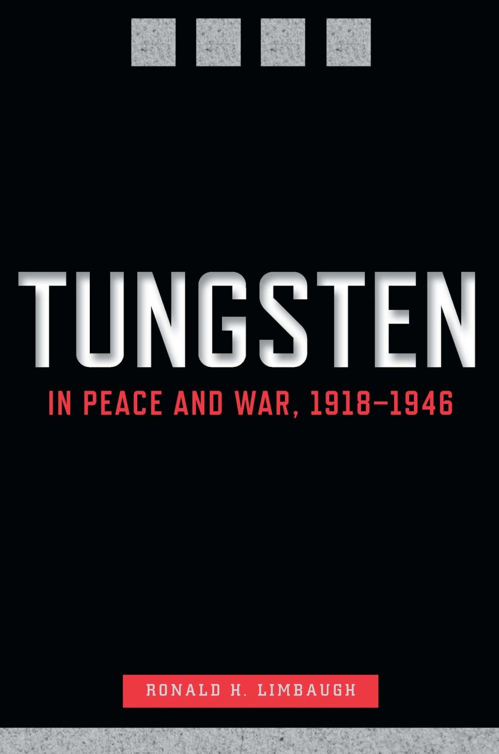 Big bigCover of Tungsten in Peace and War, 1918–1946