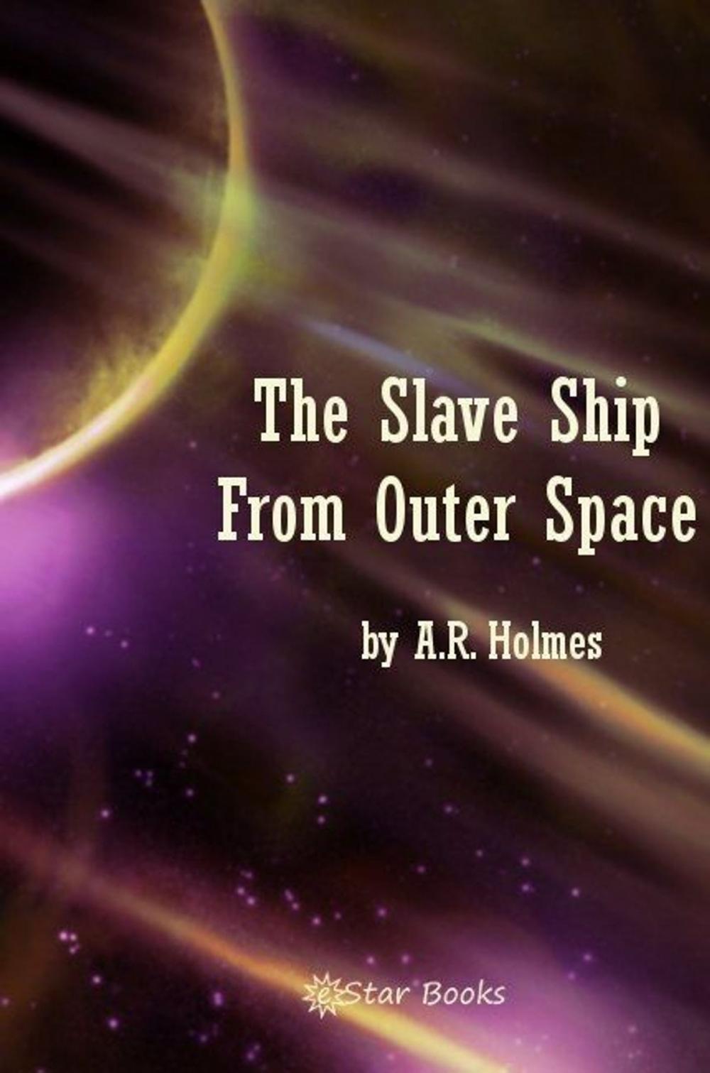 Big bigCover of The Slave Ship From Outer Space