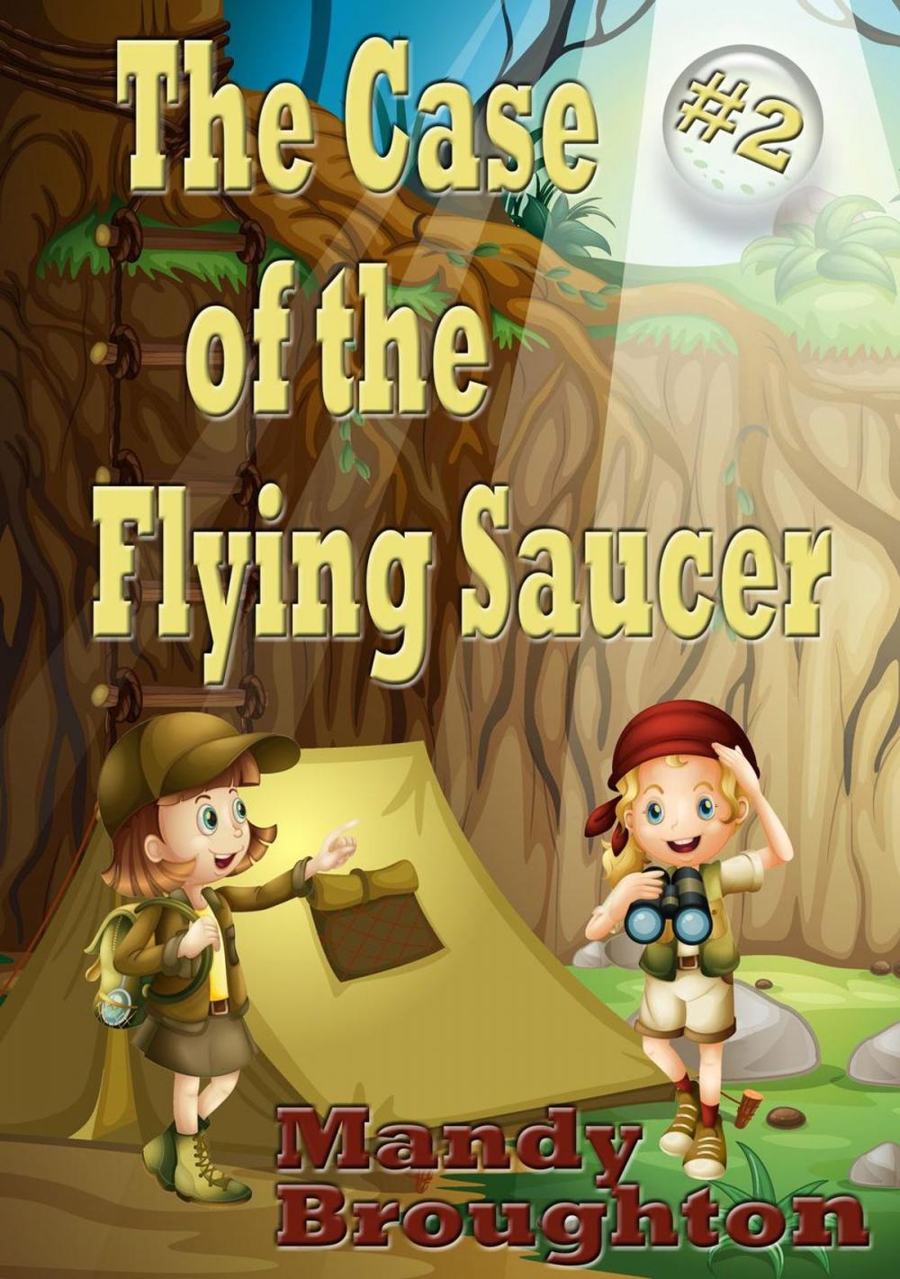 Big bigCover of The Case of the Flying Saucer: #2