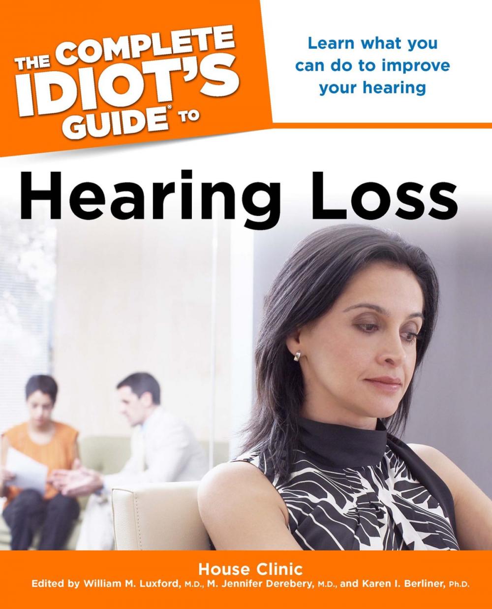 Big bigCover of The Complete Idiot's Guide to Hearing Loss