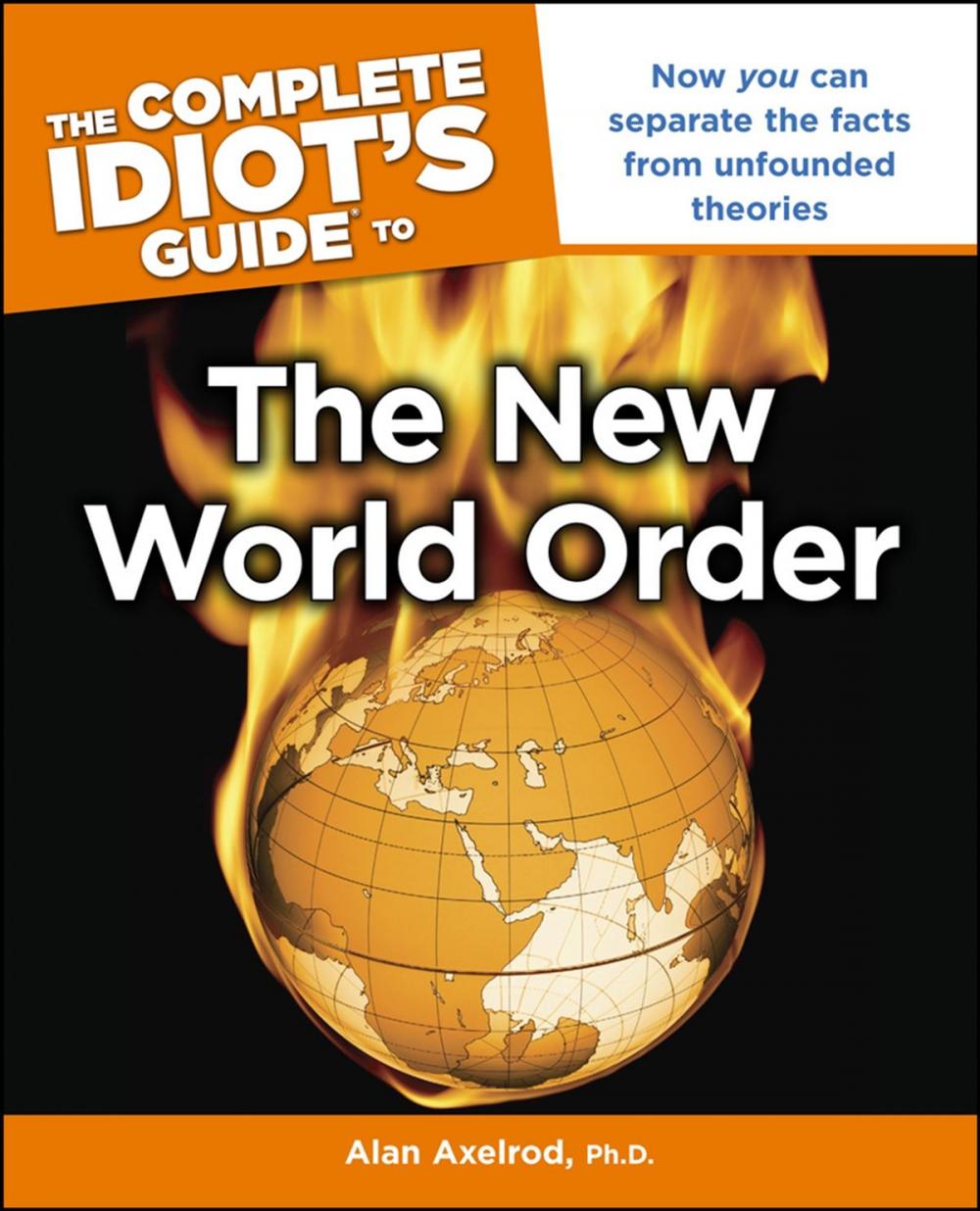 Big bigCover of The Complete Idiot's Guide to the New World Order