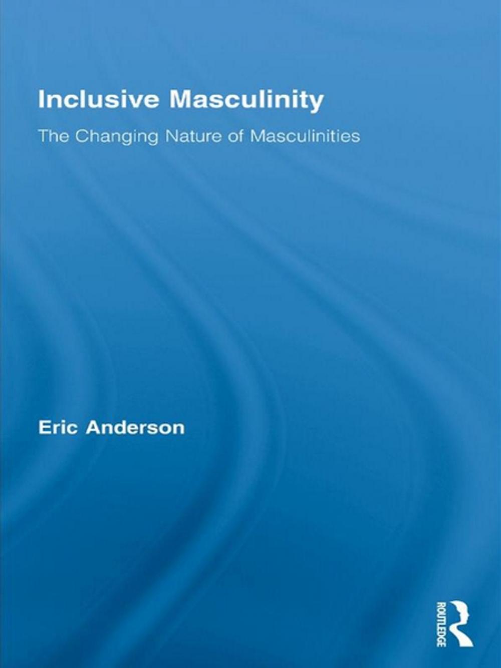 Big bigCover of Inclusive Masculinity