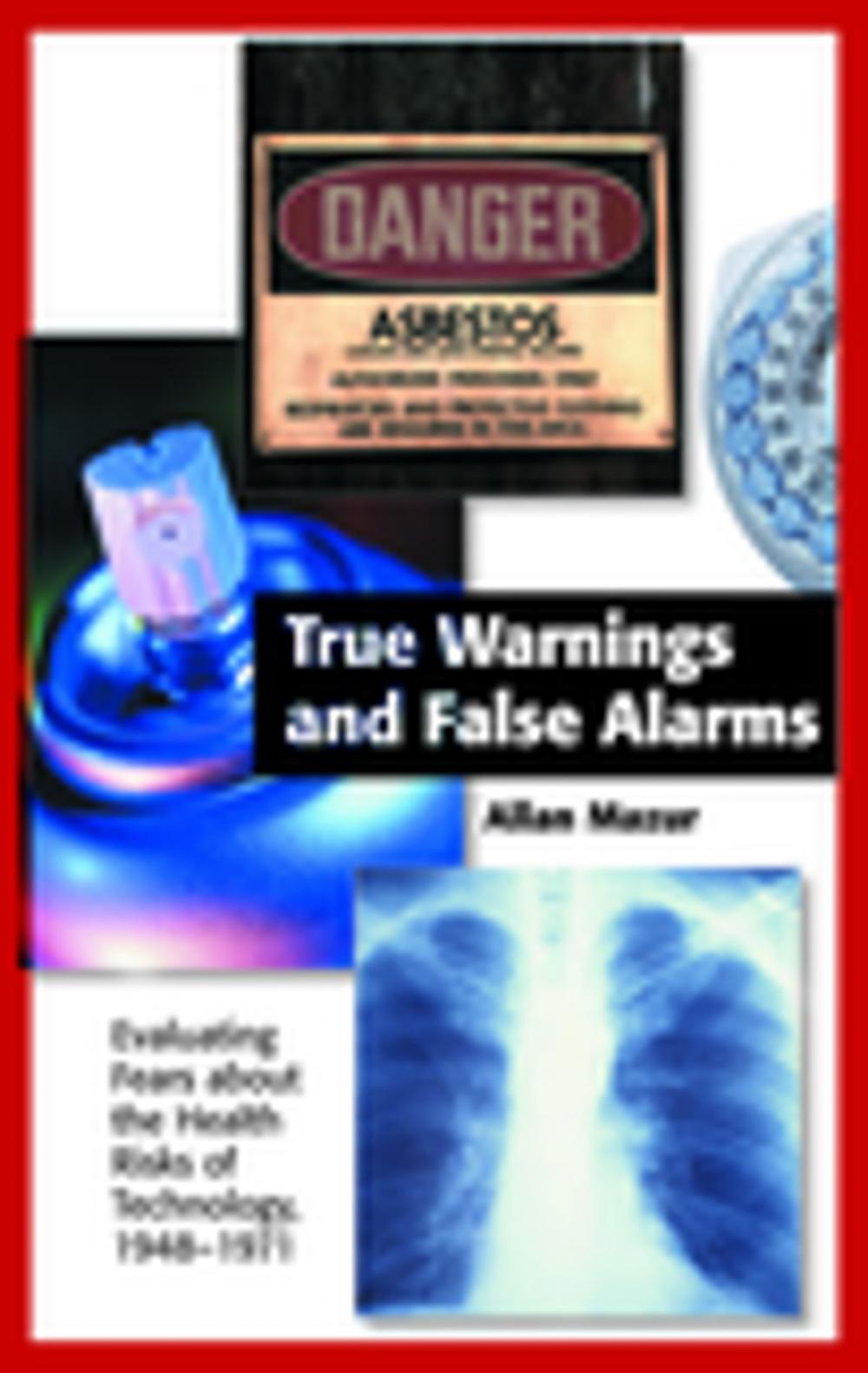 Big bigCover of True Warnings and False Alarms