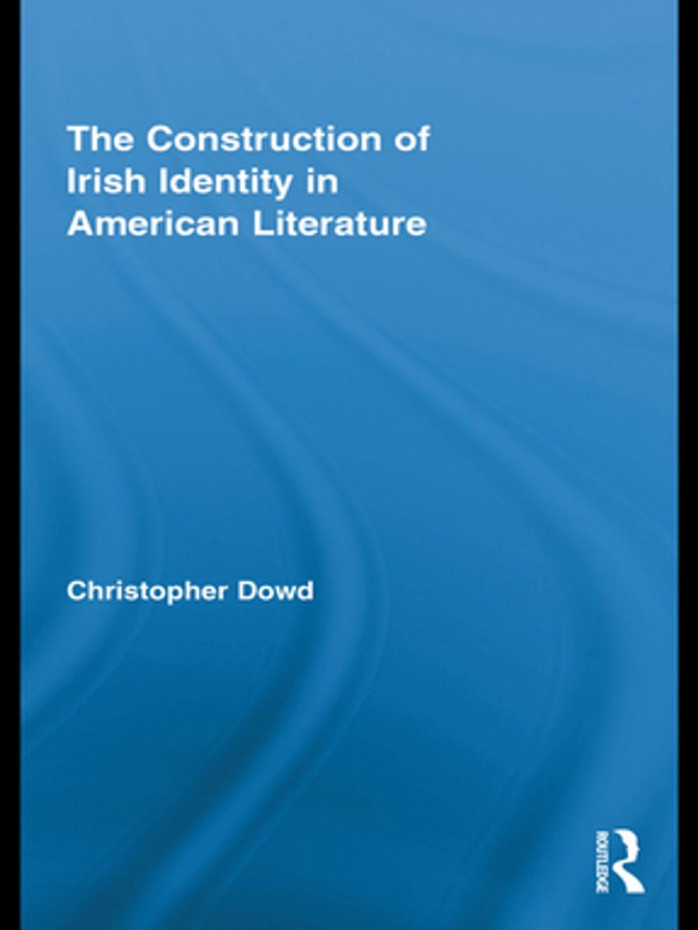 Big bigCover of The Construction of Irish Identity in American Literature