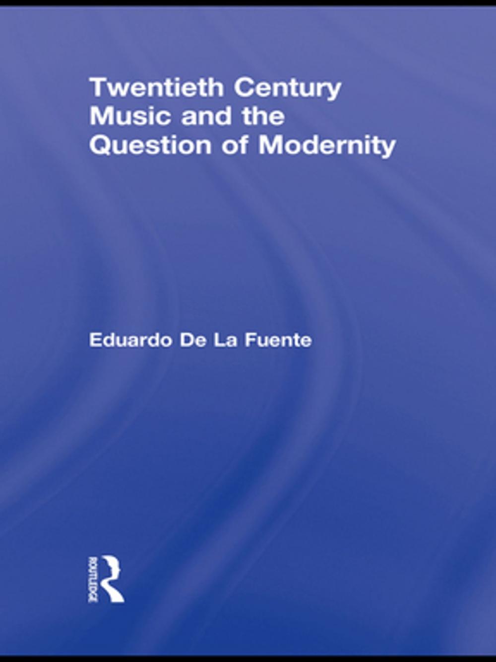 Big bigCover of Twentieth Century Music and the Question of Modernity