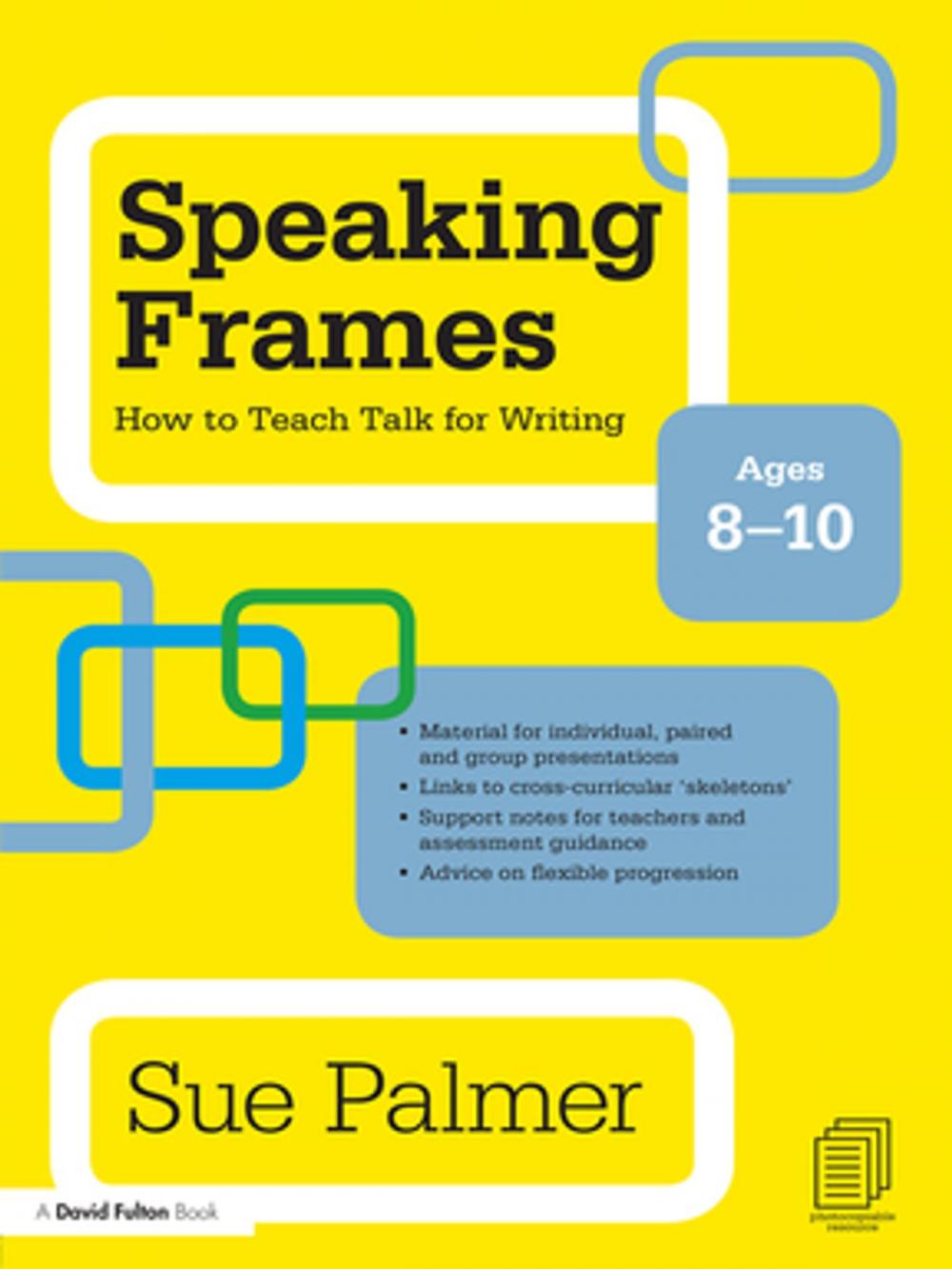 Big bigCover of Speaking Frames: How to Teach Talk for Writing: Ages 8-10