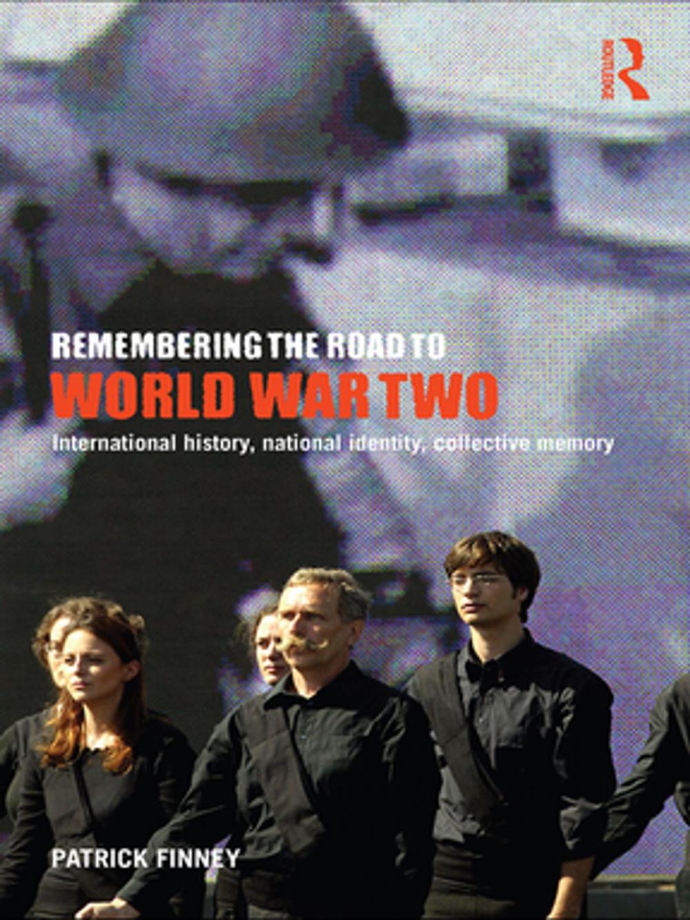 Big bigCover of Remembering the Road to World War Two