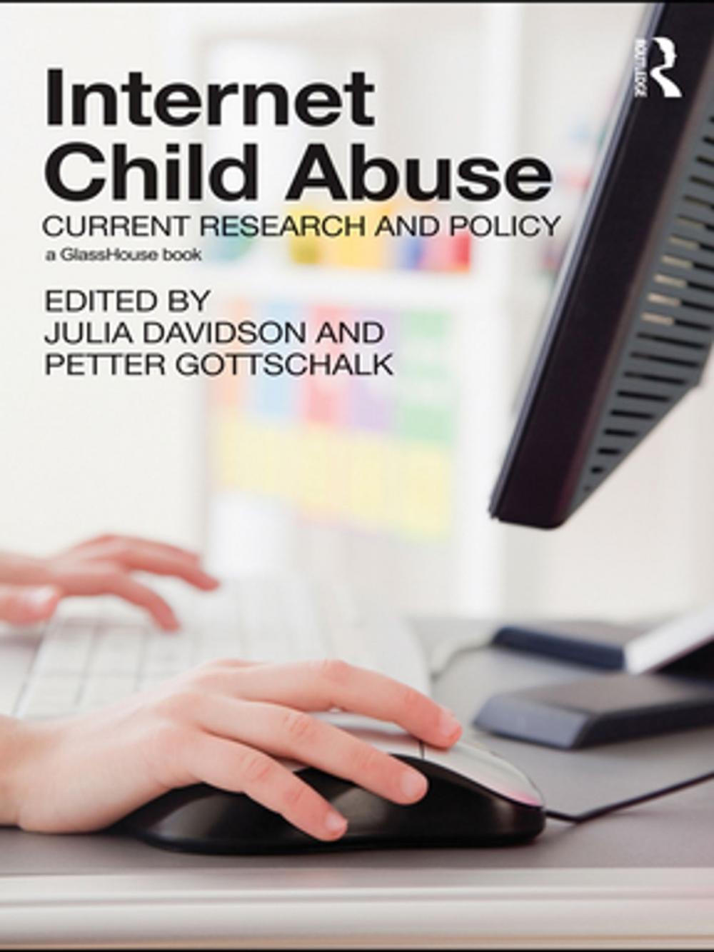 Big bigCover of Internet Child Abuse: Current Research and Policy