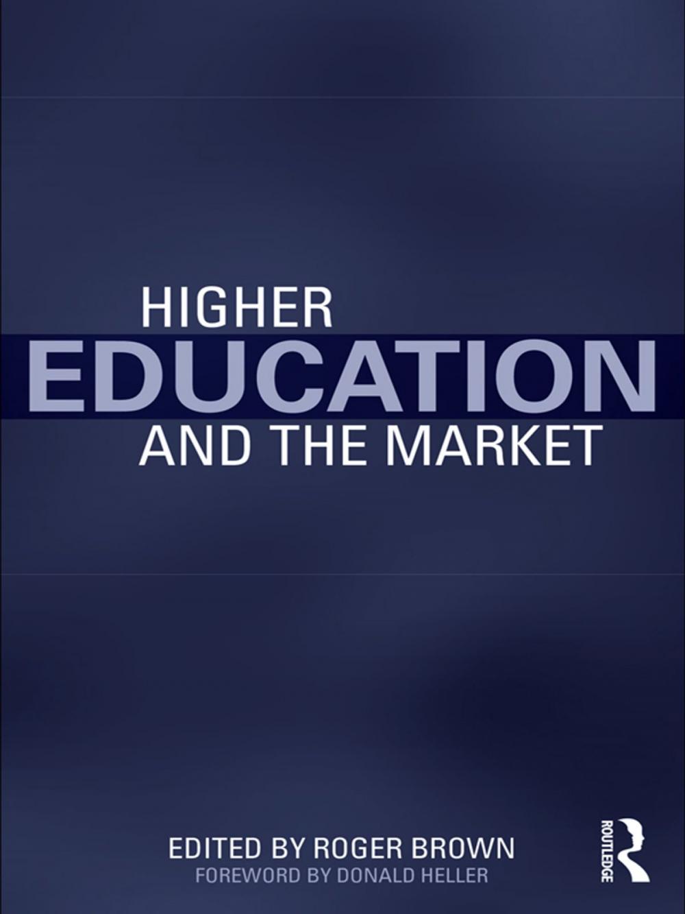 Big bigCover of Higher Education and the Market