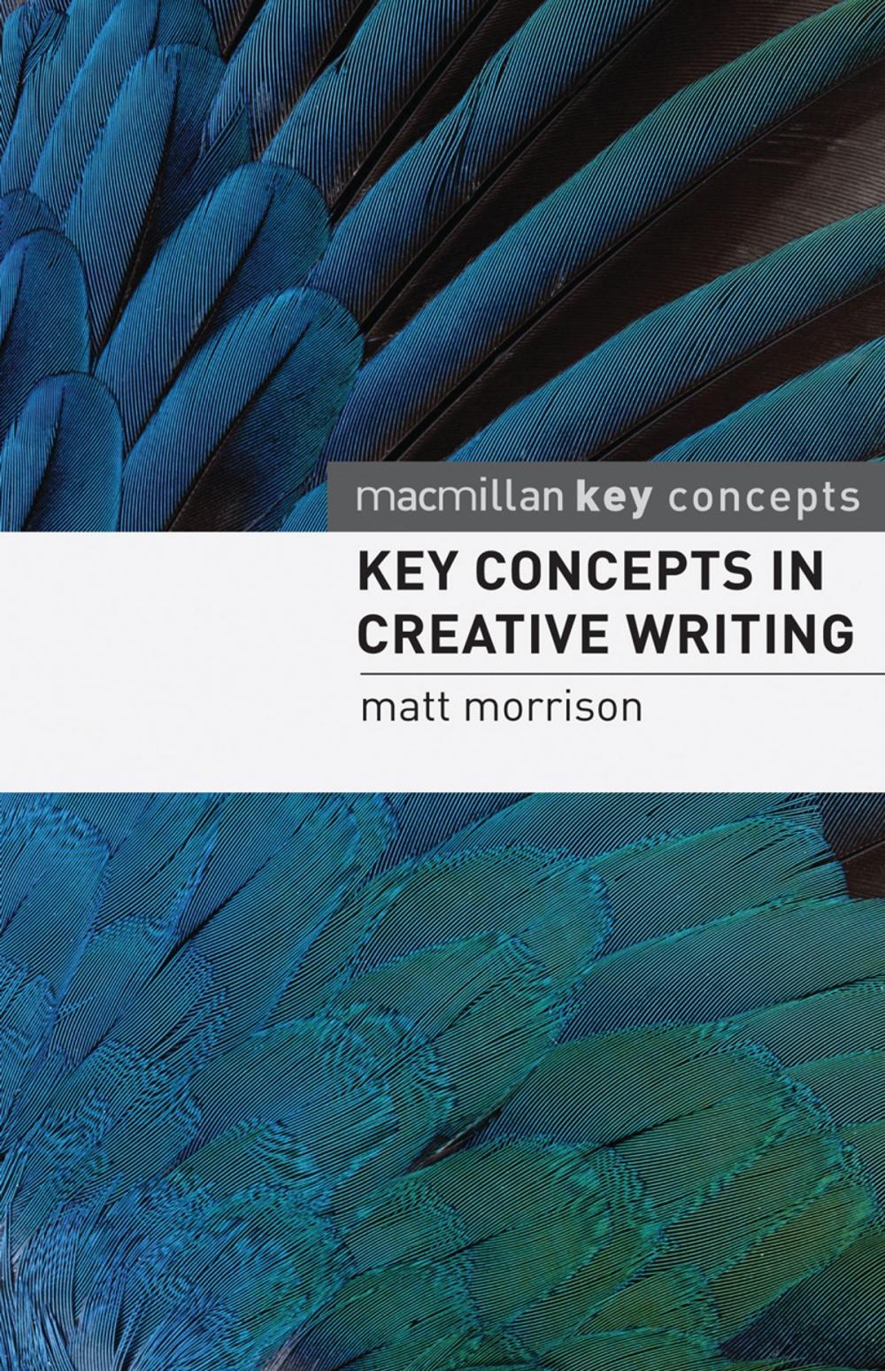 Big bigCover of Key Concepts in Creative Writing